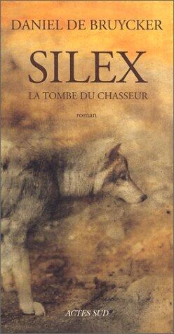 Silex, La tombe du chasseur