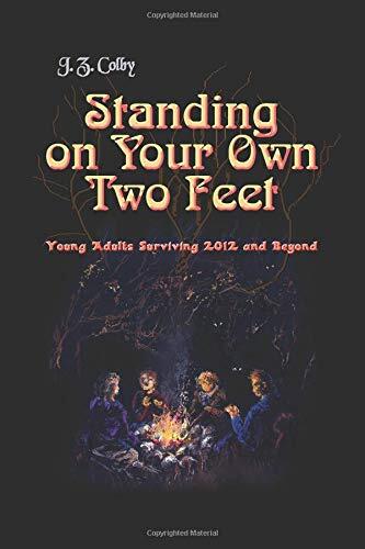 Standing on Your Own Two Feet: Young Adults Surviving 2012 and Beyond