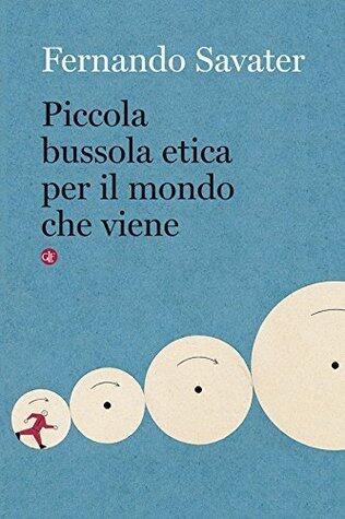 Piccola bussola etica per il mondo che viene