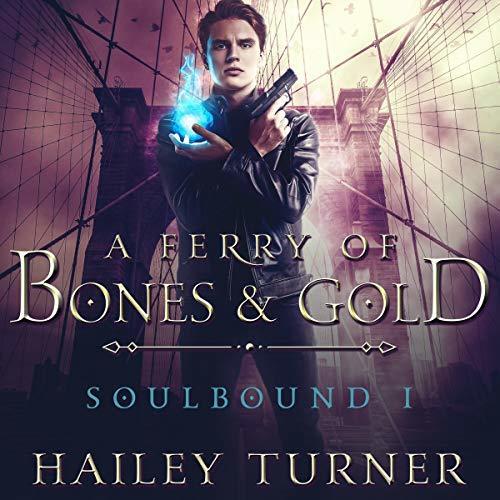 A Ferry of Bones & Gold
