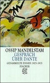 Gespräche über Dante. Gesammelte Essays 1925 - 1935