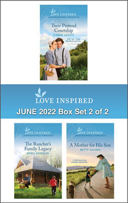 Their Pretend Courtship / The Rancher's Family Legacy / A Mother for His