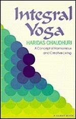 Integral Yoga: A Concept of Harmonious and Creative Living