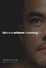 To Know Where I'm Coming From