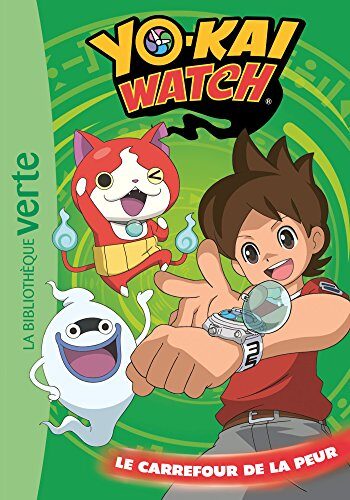 Yo-kai Watch 02 - Le carrefour de la peur (Yo-kai Watch (2))