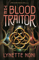 The Blood Traitor (The Prison Healer Book 3)