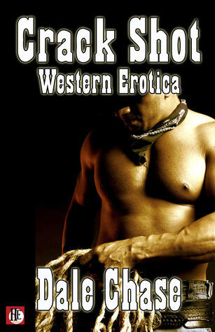 Crack Shot: Western Erotica