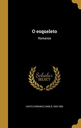 O esqueleto: Romance
