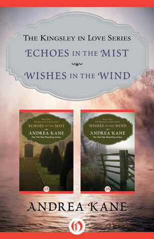 The Kingsley in Love Series: Echoes in the Mist and Wishes in the Wind