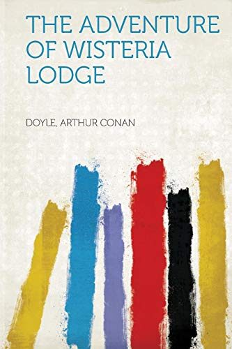 The Adventure of Wisteria Lodge