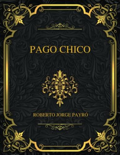 Pago Chico: Roberto Jorge Payró