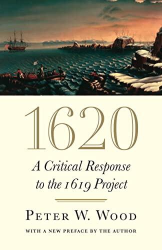 1620 (A Critical Response to the 1619 Project)