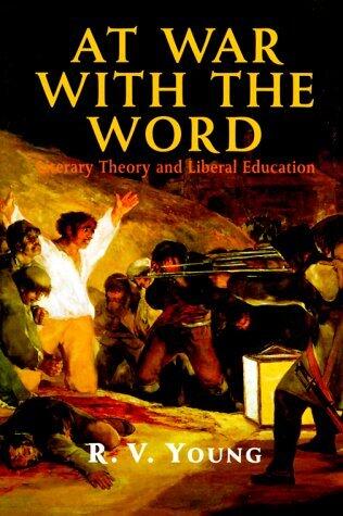 By R. V. Young At War with the Word (1st Frist Edition) [Hardcover]