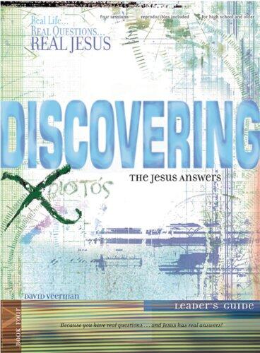 Discovering the Jesus Answers: Leader's Guide