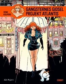 Frankas Samlede Eventyr 2: Gangsternes gidsel ; Projekt Atlantis