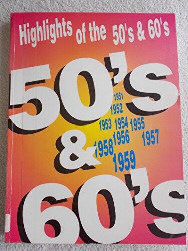 Highlights of the 50's and 60's Piano Vocal Highlight Songbooks