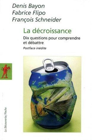 La décroissance (POCHES ESSAIS t. 362)