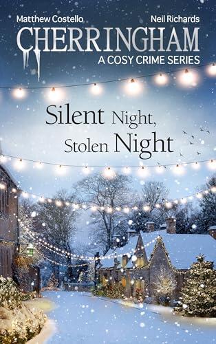 Cherringham - Silent Night, Stolen Night: A Cosy Crime Series