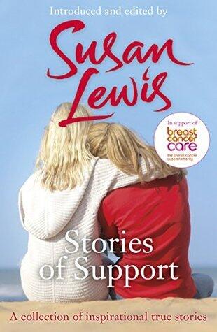 Stories of Support: A collection of inspirational true stories