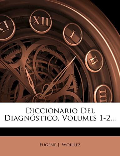 Diccionario Del Diagnóstico, Volumes 1-2...