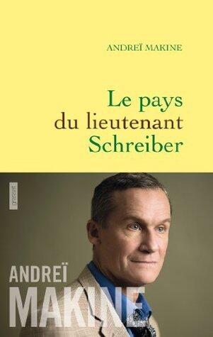 Le pays du lieutenant Schreiber (Littérature Française)