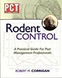 Rodent Control: A Practical Guide for Pest Management Professionals