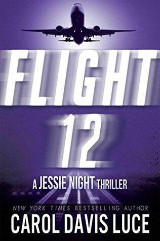 Flight 12: A Jessie Night Thriller