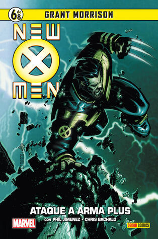 New X-Men, Vol. 6: Asalto a Arma Plus