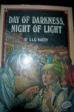 Day of Darkness, Night of Light
