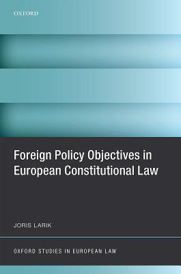 Foreign Policy Objectives in European Constitutional Law