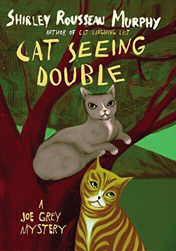 Cat Seeing Double: A Joe Grey Mystery