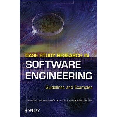 Case Study Research in Software Engineering: Guidelines and Examples