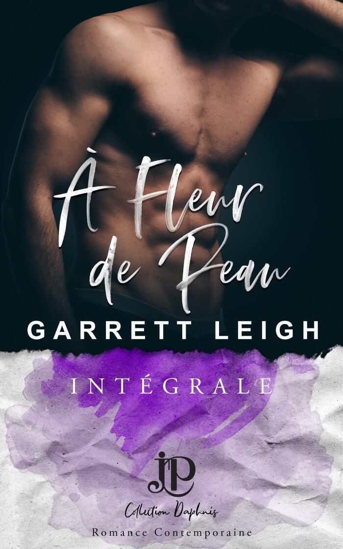 À fleur de peau: Intégrale (Á fleur de peau t. 0)