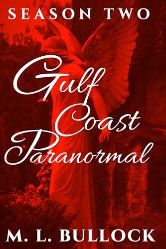 Gulf Coast Paranormal, Season Two