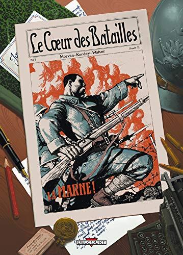 Le Coeur Des Batailles T01: La Marne