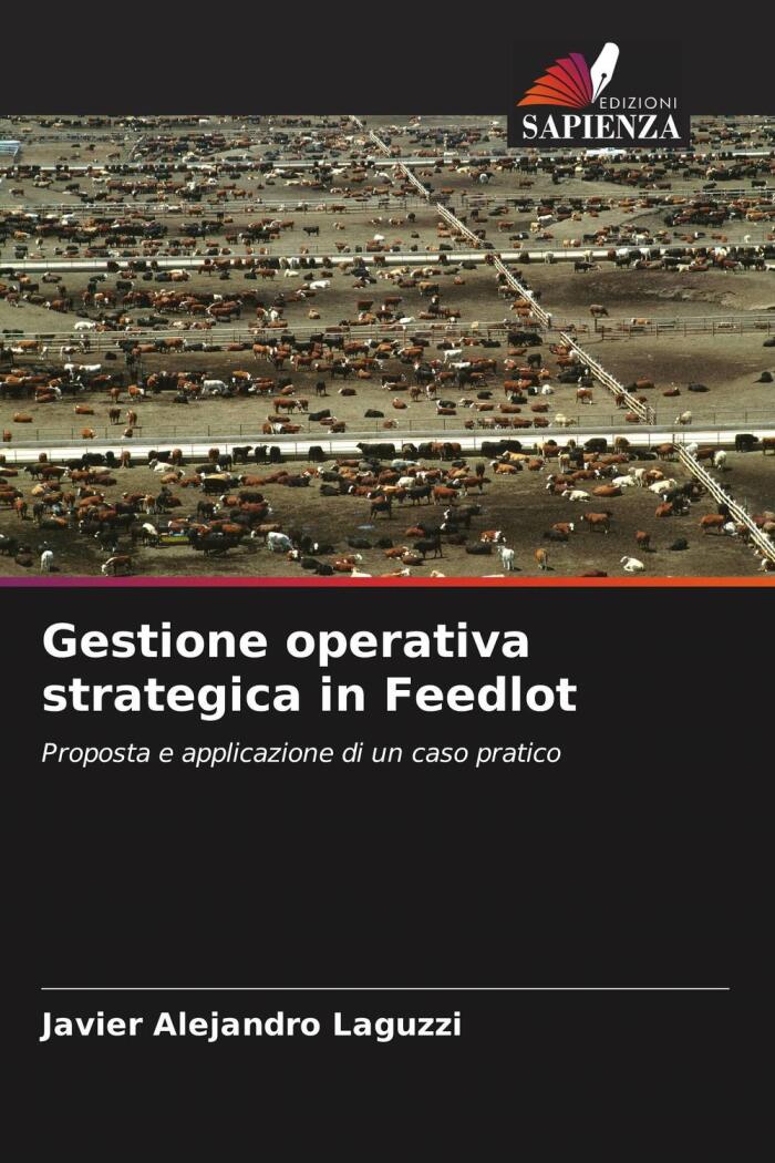 Gestione operativa strategica in Feedlot: Proposta e applicazione di un caso pratico