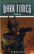 Star Wars: Dark Times: Parallels v. 2 (Star Wars) by Mick Harrison