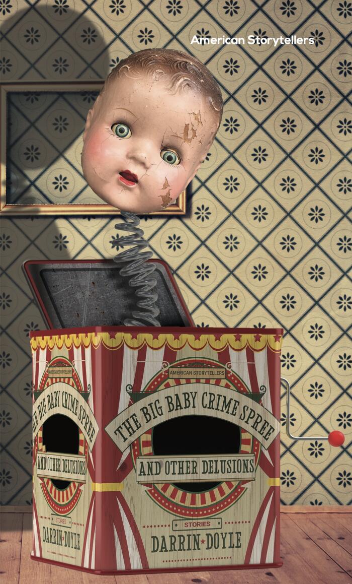 The Big Baby Crime Spree and Other Delusions