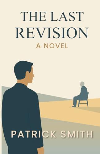 The Last Revision: A Novel