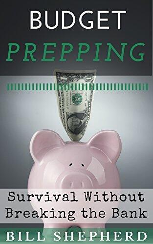 Budget Prepping: Survival Without Breaking the Bank