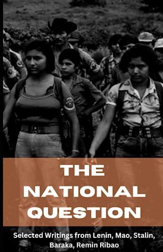 The National Question: Selected Writings