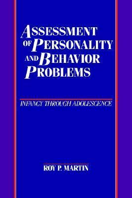 Assessment of Personality and Behavior Problems: Infancy through Adolescence