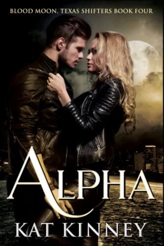 Alpha: A Paranormal Shifter Romance