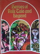 Heroes of Folktale and Legend