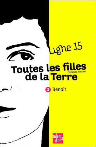 Benoît : Toutes les filles de la Terre