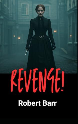 Revenge!: A Collection of Dark and Twisted Tales