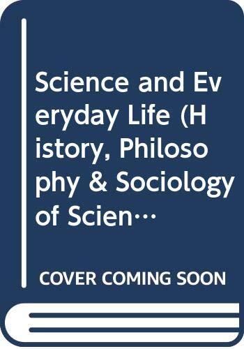 Science and Everyday Life