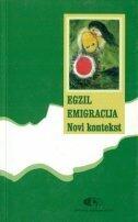 Egzil, emigracija: novi kontekst
