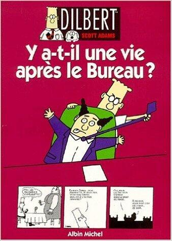Y a-t-il une vie après le bureau?