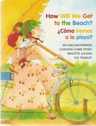 How Will We Get to the Beach? / Como iremos a la playa?